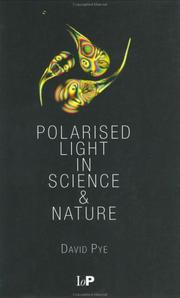 Front cover of Polarised Light in Science and Nature by J. David Pye