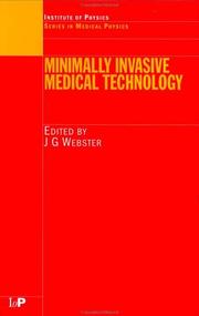 Front cover of Minimally Invasive Medical Technology (Series in Medical Physics) by John G. Webster