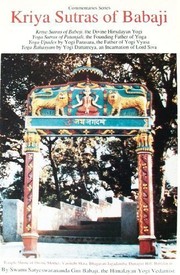 Front cover of Kriya Sutras of Babaji, Yoga Sutras of Patanjali, Yoga Upades by Yogi Parasara, Yoga Rahasyam by Yogi Dattatreya by Swami Satyeswarananda Giri