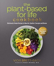 Front cover of Plant-Based for Life Cookbook by Vicki Brett-Gach