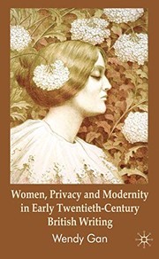 Front cover of Women, privacy and modernity in early twentieth-century British writing by Wendy Gan