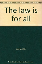 Front cover of The law is for all by Akin Apara