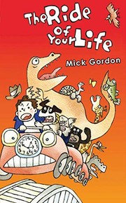 Front cover of The ride of your life by Mick Gordon