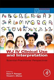 Cover of WJ IV Clinical Use and Interpretation by Dawn P. Flanagan