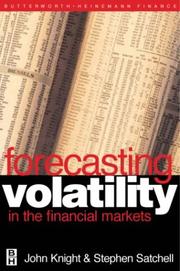 Front cover of Forecasting volatility in the financial markets by John L. Knight
