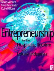 Front cover of Entrepreneurship in the hospitality, tourism and leisure industries by Alison J. Morrison