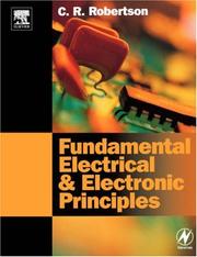 Front cover of Fundamental electrical and electronic principles by Christopher R. Robertson