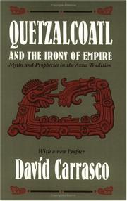 Cover of Quetzalcoatl and the irony of empire by David Carrasco