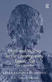 Cover of Myth and violence in the contemporary female text by Sanja Bahun-Radunović