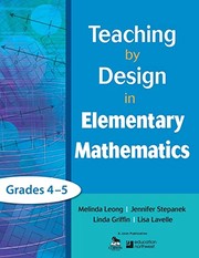 Front cover of Teaching by design in elementary mathematics, grades 4-5 by Melinda Leong