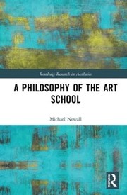 Front cover of Philosophy of the Art School by Michael Newall