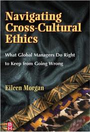 Cover of Navigating cross-cultural ethics by Morgan, Eileen