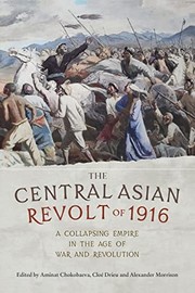 Front cover of Central Asian Revolt of 1916 by Alexander Morrison