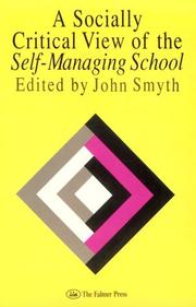 Front cover of A Socially critical view of the self-managing school by John Smyth