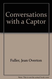 Cover of Conversations with a captor by Jean Overton Fuller