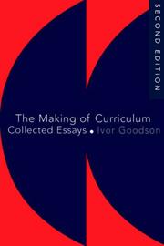Front cover of The making of curriculum by Ivor Goodson