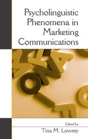 Front cover of Psycholinguistic phenomena in marketing communications by Tina M. Lowrey