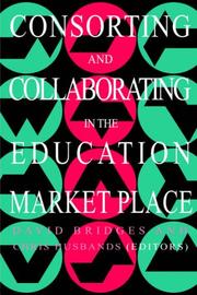 Front cover of Consorting and collaborating in the education market place by David Bridges