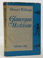 Front cover of Stewart Williams' Glamorgan historian by Stewart Williams