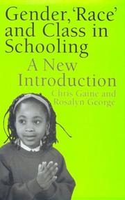 Front cover of Gender, 'Race' and Class in Schooling by Dr Chris Gaine