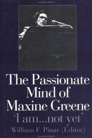 Cover of The passionate mind of Maxine Greene by William F. Pinar