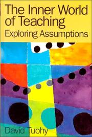 Front cover of The inner world of teaching by David Tuohy