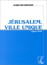 Front cover of Jérusalem, ville unique by Agnès Tichit