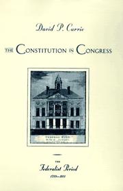 Front cover of The Constitution in Congress by David P. Currie