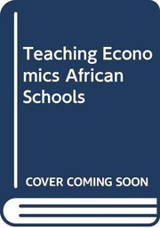 Cover of Teaching economics in African secondary schools by Willie Henderson