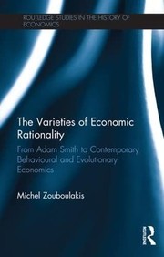 Front cover of Varieties of Economic Rationality by Michel Zouboulakis