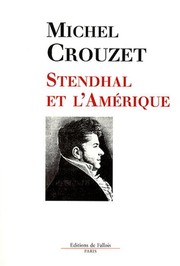 Front cover of Stendhal et l'Amérique by Michel Crouzet