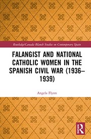 Front cover of Falangist and National Catholic Women in the Spanish Civil War (1936-1939 by Angela Flynn