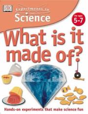 Front cover of What Is It Made Of? (Experiments in Science) by David Glover