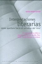 Front cover of Interpretaciones literarias como apertura hacia el universo del "otro" by Silvia Hamui Sutton
