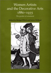 Front cover of Women artists and the decorative arts, 1880-1935 by Bridget Elliott