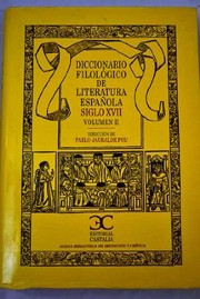 Cover of Diccionario filológico de literatura española, siglo XVII by Pablo Jauralde Pou