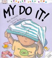 Front cover of My Do It! (Toddler Story Books) by Ros Asquith