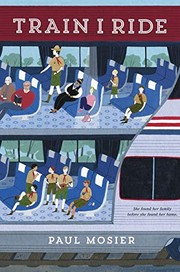 Cover of Train I ride by Paul Mosier