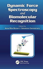 Front cover of Dynamic force spectroscopy and biomolecular recognition by Anna Rita Bizzarri