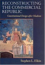 Cover of Reconstructing the commercial republic by Stephen L. Elkin