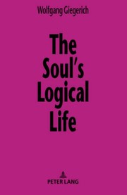 Cover of Soul's Logical Life by Wolfgang Giegerich