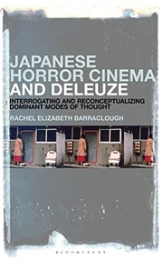 Front cover of Japanese Horror Cinema and Deleuze by Rachel Elizabeth Barraclough
