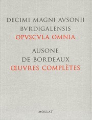 Cover of D.M. Ausonii Burdigalensis opuscula omnia = Oeuvres complètes by Decimus Magnus Ausonius