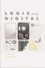 Front cover of Logic of the Digital by Aden Evens