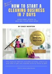 Cover of How to Start a Cleaning Business in 7 Days by Shey Morton