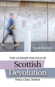 Front cover of Literary Politics of Scottish Devolution by Scott Hames