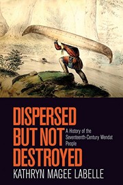 Front cover of Dispersed but Not Destroyed by Kathryn Magee Labelle