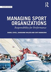 Cover of Managing Sport Organizations by Daniel Covell