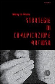 Front cover of Strategie di comunicazione mafiosa by Giusy La Piana