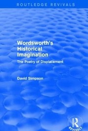 Cover of Wordsworth's Historical Imagination by David Simpson
